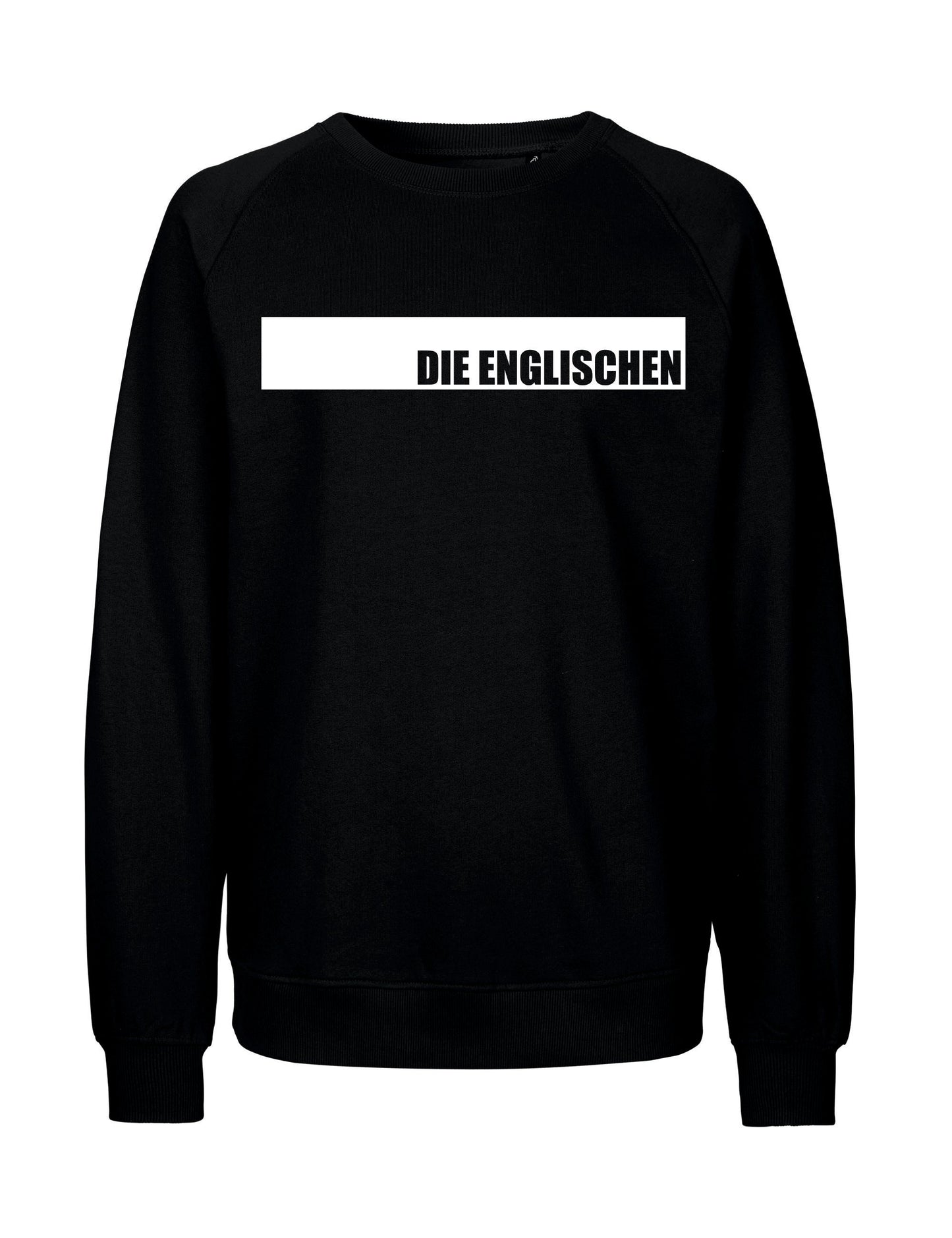 Sweatshirt mit Brustprint "DIE ENGLISCHEN" - Unisex